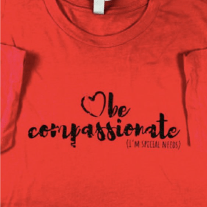 be-compassionate-im-special-needs-01_1200x1200