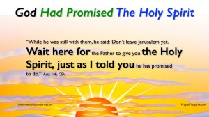 Acts.1.4c-GodHadPromisedTheHolySpirit