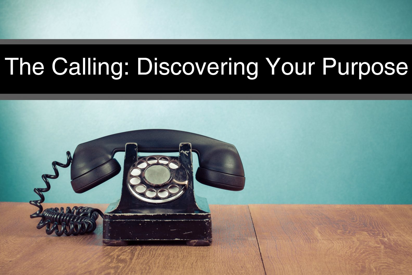 Sermon-Series-The-Calling-Discovering-Your-Purpose-1584x1056